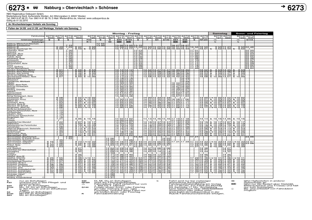 Oberviechtach > Schönsee Ã 6273 RBO Regionalbus Ostbayern Gmbh, Niederlassung Nord, Außenstelle Weiden, Am Wörnzgraben 3, 92637 Weiden Tel