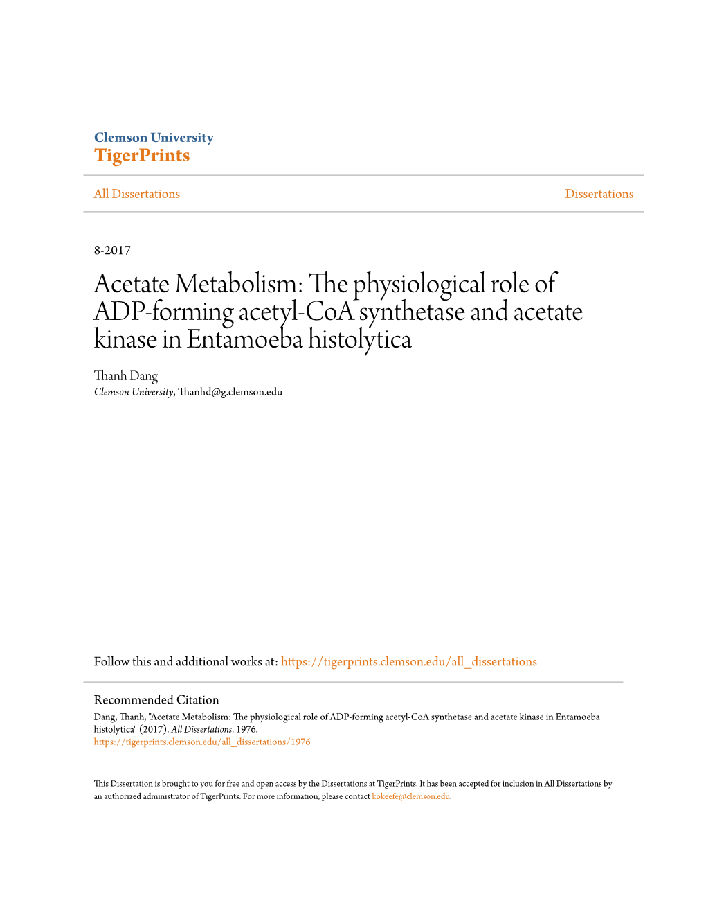 Acetate Metabolism: the Physiological Role of ADP-Forming Acetyl-Coa Synthetase and Acetate Kinase in Entamoeba Histolytica