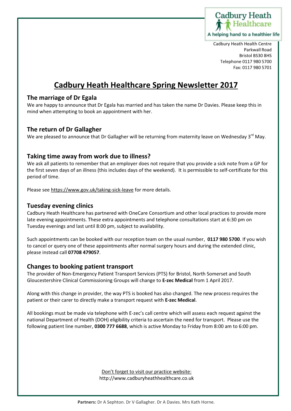 Cadbury Heath Healthcare Spring Newsletter 2017 the Marriage of Dr Egala We Are Happy to Announce That Dr Egala Has Married and Has Taken the Name Dr Davies