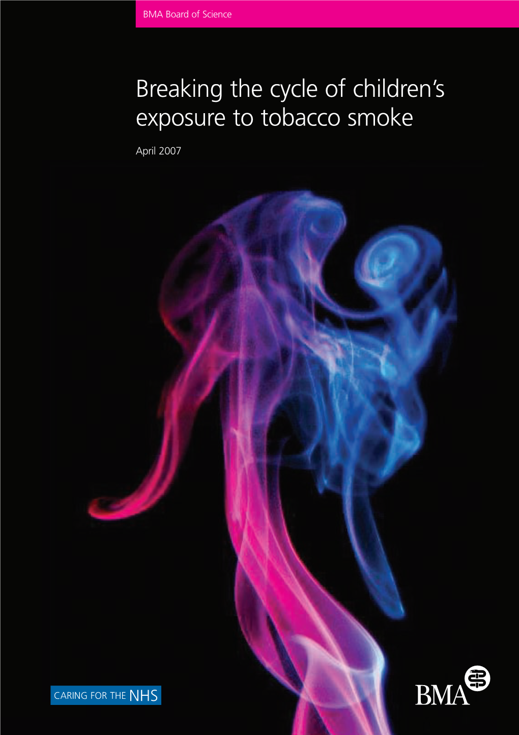 Breaking the Cycle of Children's Exposure to Tobacco Smoke