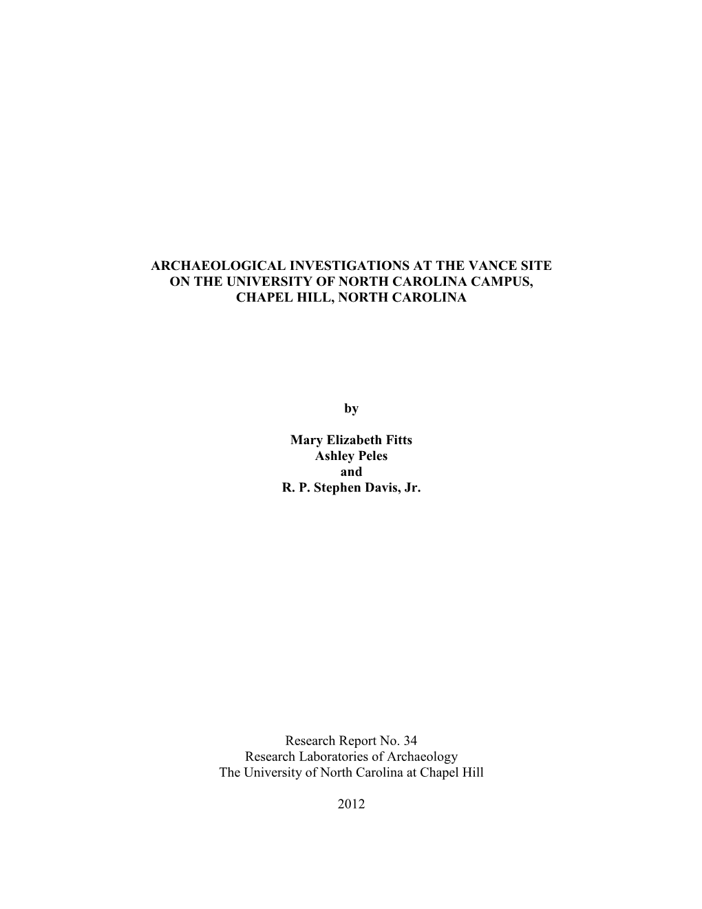 Archaeological Investigations at the Vance Site on the University of North Carolina Campus, Chapel Hill, North Carolina