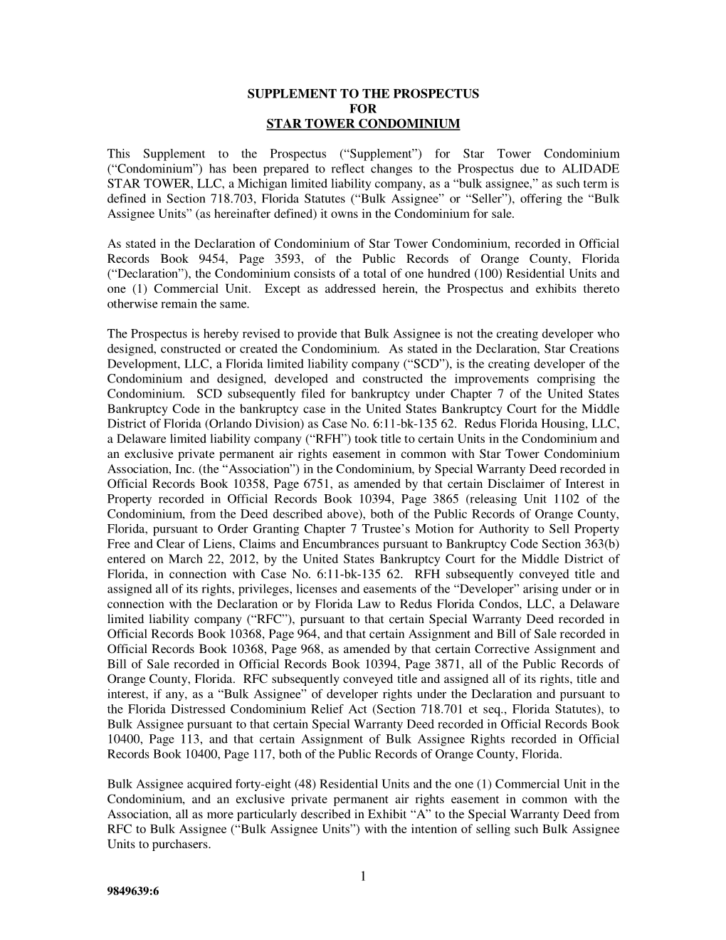 SUPPLEMENT to the PROSPECTUS for STAR TOWER CONDOMINIUM This Supplement to the Prospectus (“Supplement”) for Star Tower Cond