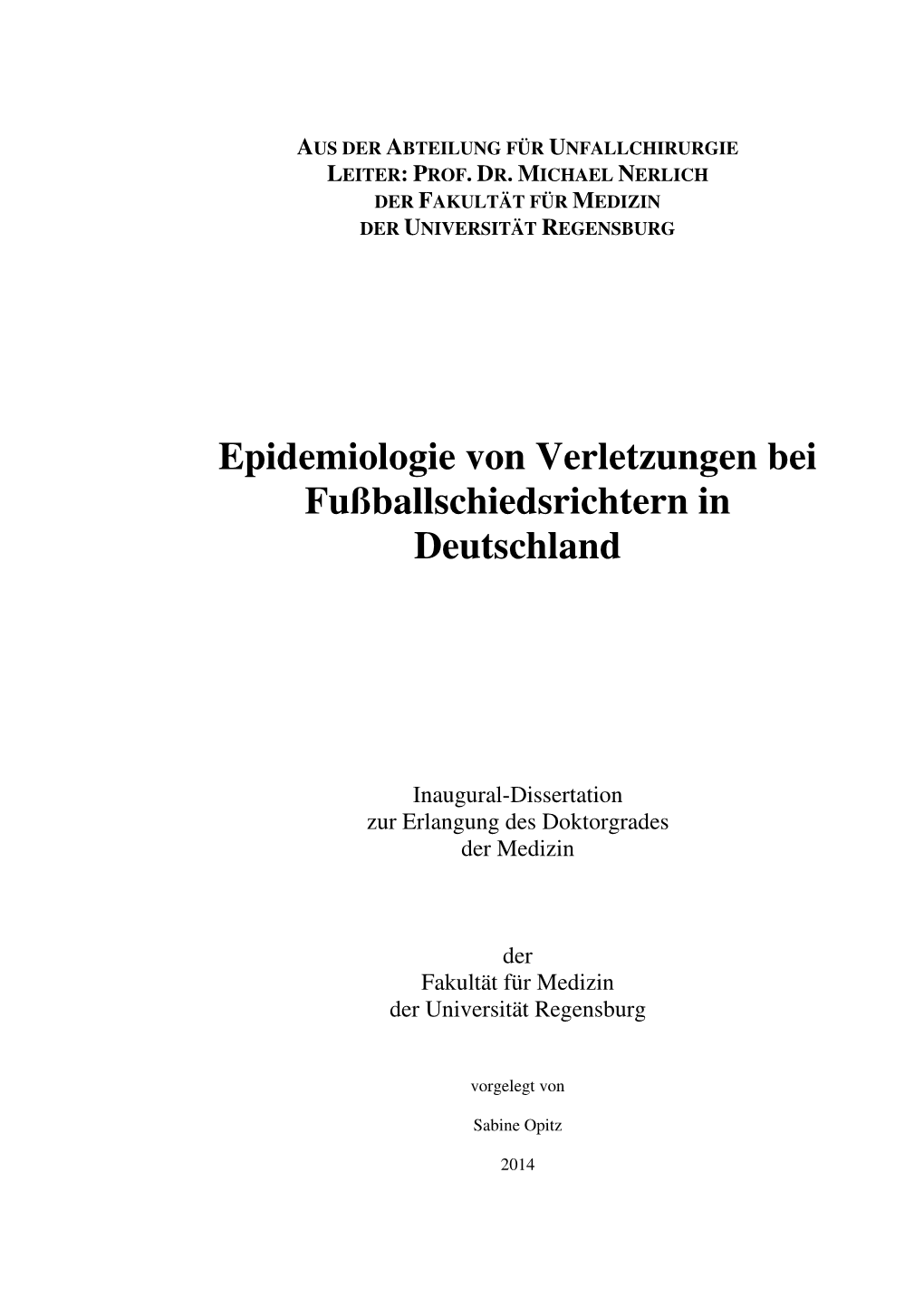 Epidemiologie Von Verletzungen Bei Fußballschiedsrichtern in Deutschland