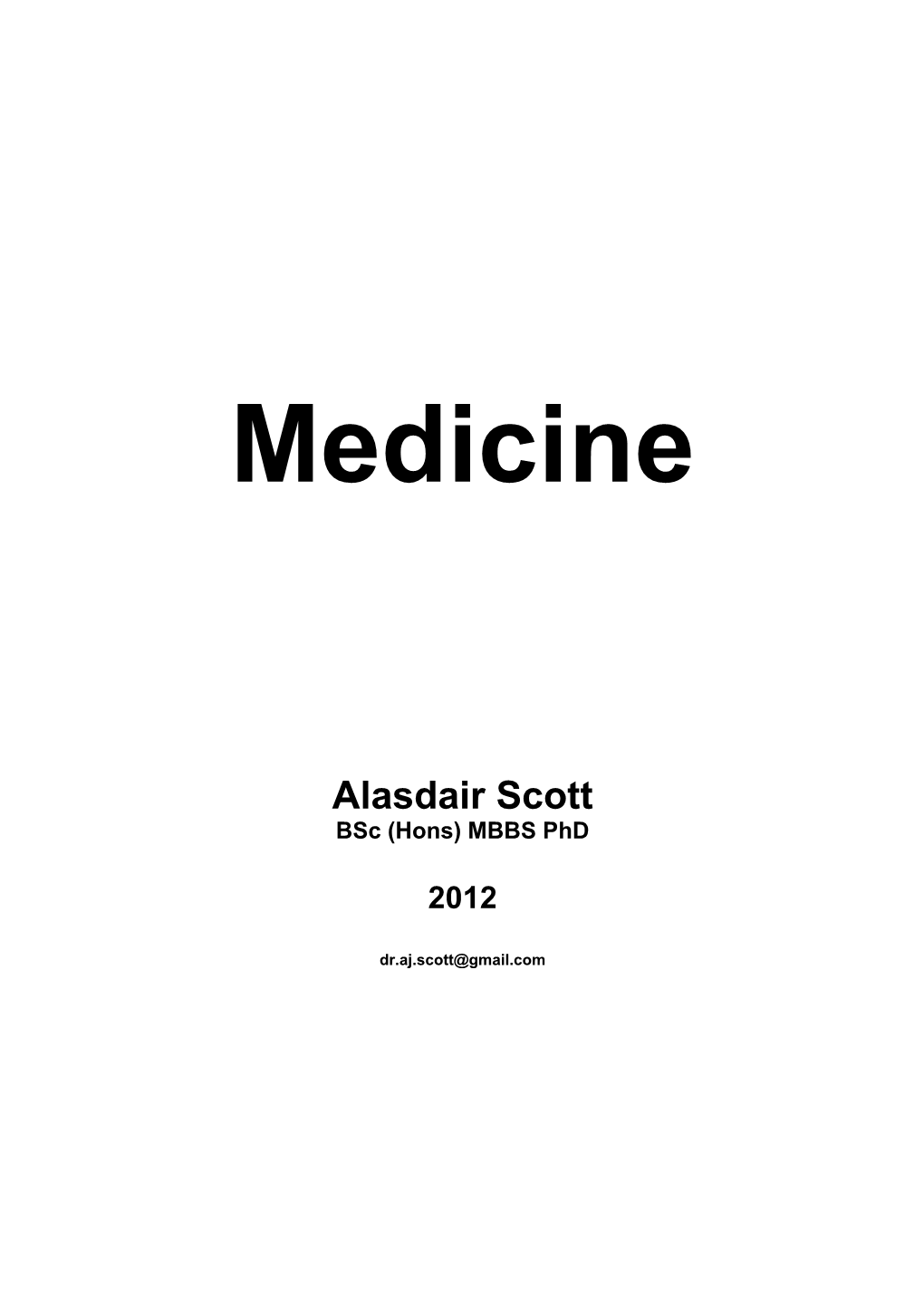 Alasdair Scott Bsc (Hons) MBBS Phd