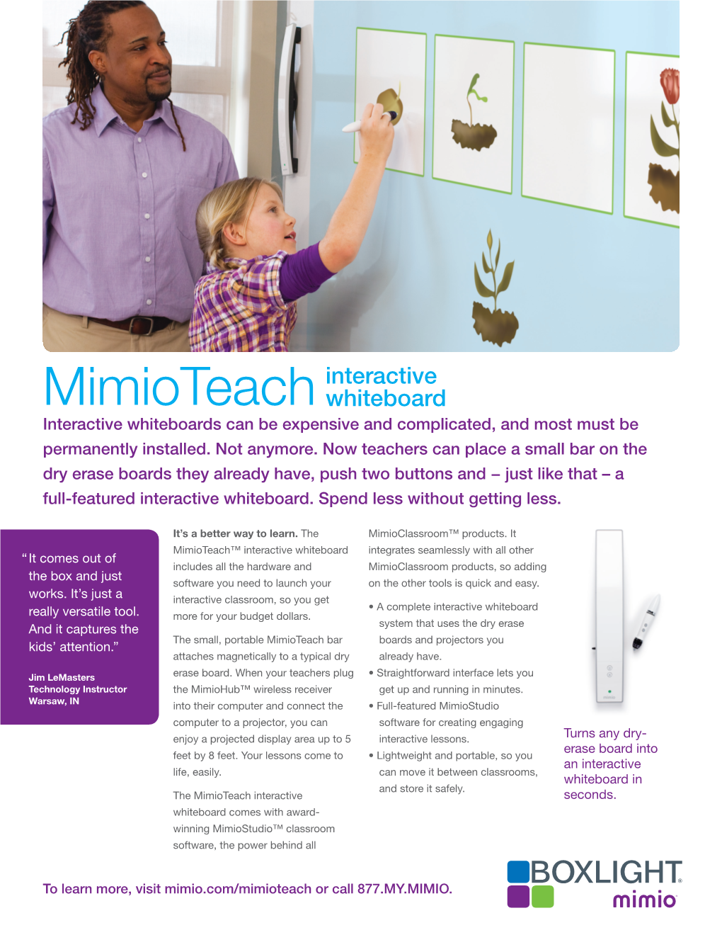 Mimioteach Whiteboard Interactive Whiteboards Can Be Expensive and Complicated, and Most Must Be Permanently Installed