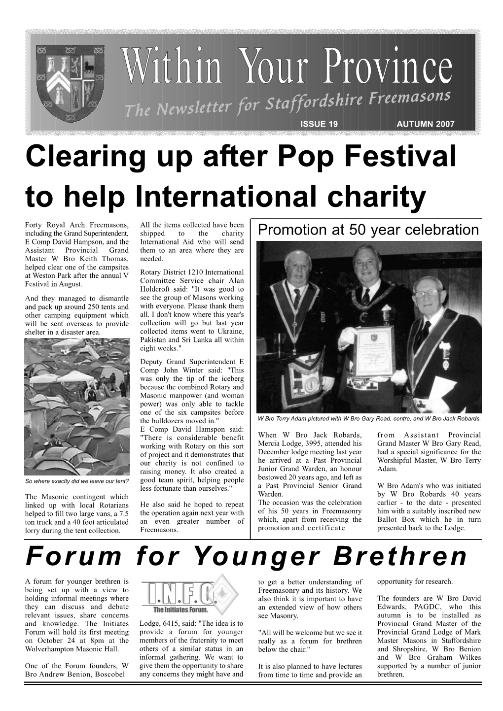 Within Your Province Ffordshire Freemasons the Newsletter for Sta ISSUE 19 AUTUMN 2007 Clearing up After Pop Festival to Help International Charity