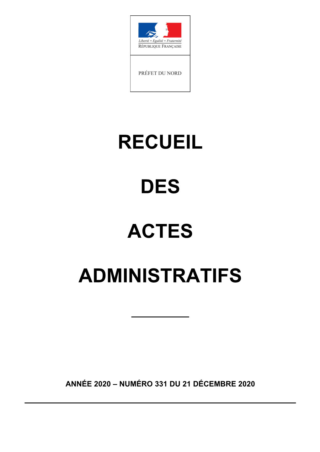 Recueil Des Actes Administratifs De La Préfecture Du Nord Année 2020- Recueil N° 331 Du 21 Décembre 2020