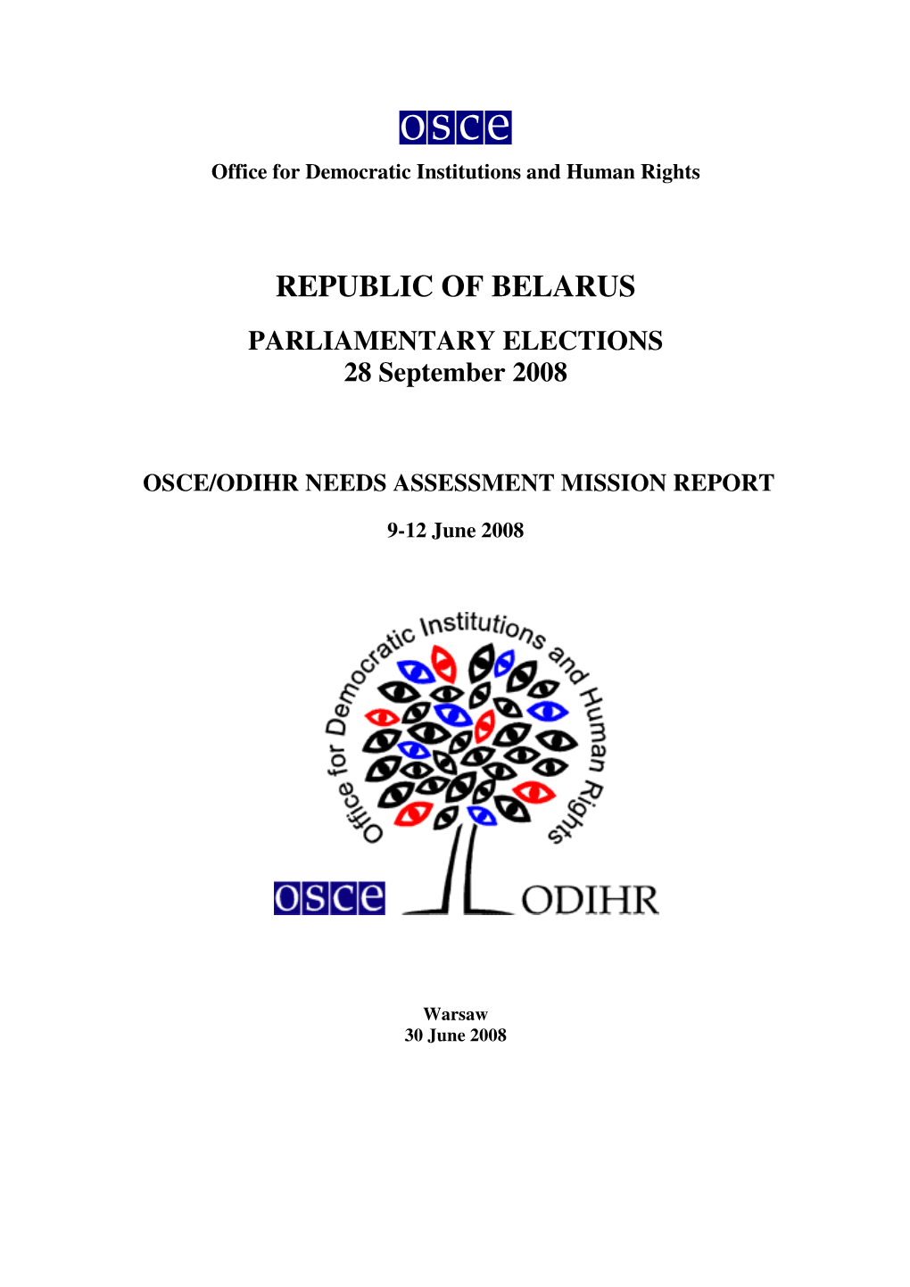 Belarus: Needs Assessment Mission Report, Parliamentary Elections of September 28, OSCE/ODIHR