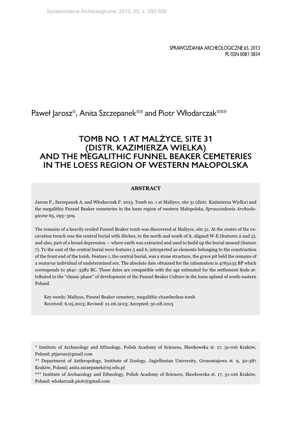Sprawozdania Archeologiczne 65 (2013), Tomb No. 1 at Malżyce, Site 31 (Distr. Kazimierza Wielka) and the Megalithic Funnel Beak