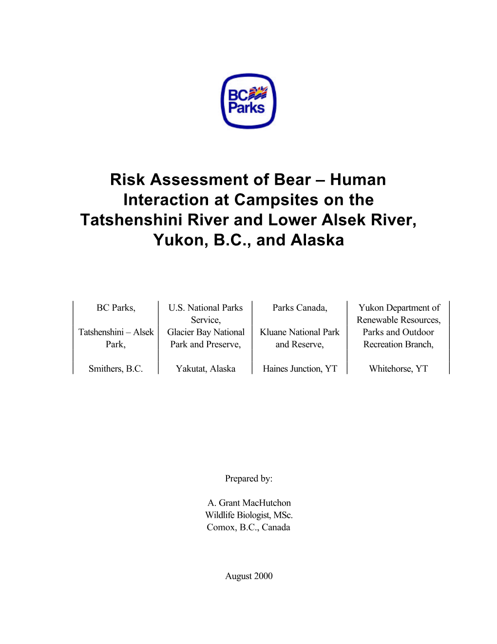 Risk Assessment of Bear – Human Interaction at Campsites on the Tatshenshini River and Lower Alsek River, Yukon, B.C., and Alaska