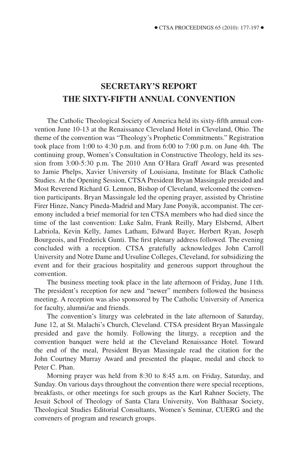 Secretary's Report the Sixty-Fifth Annual Convention