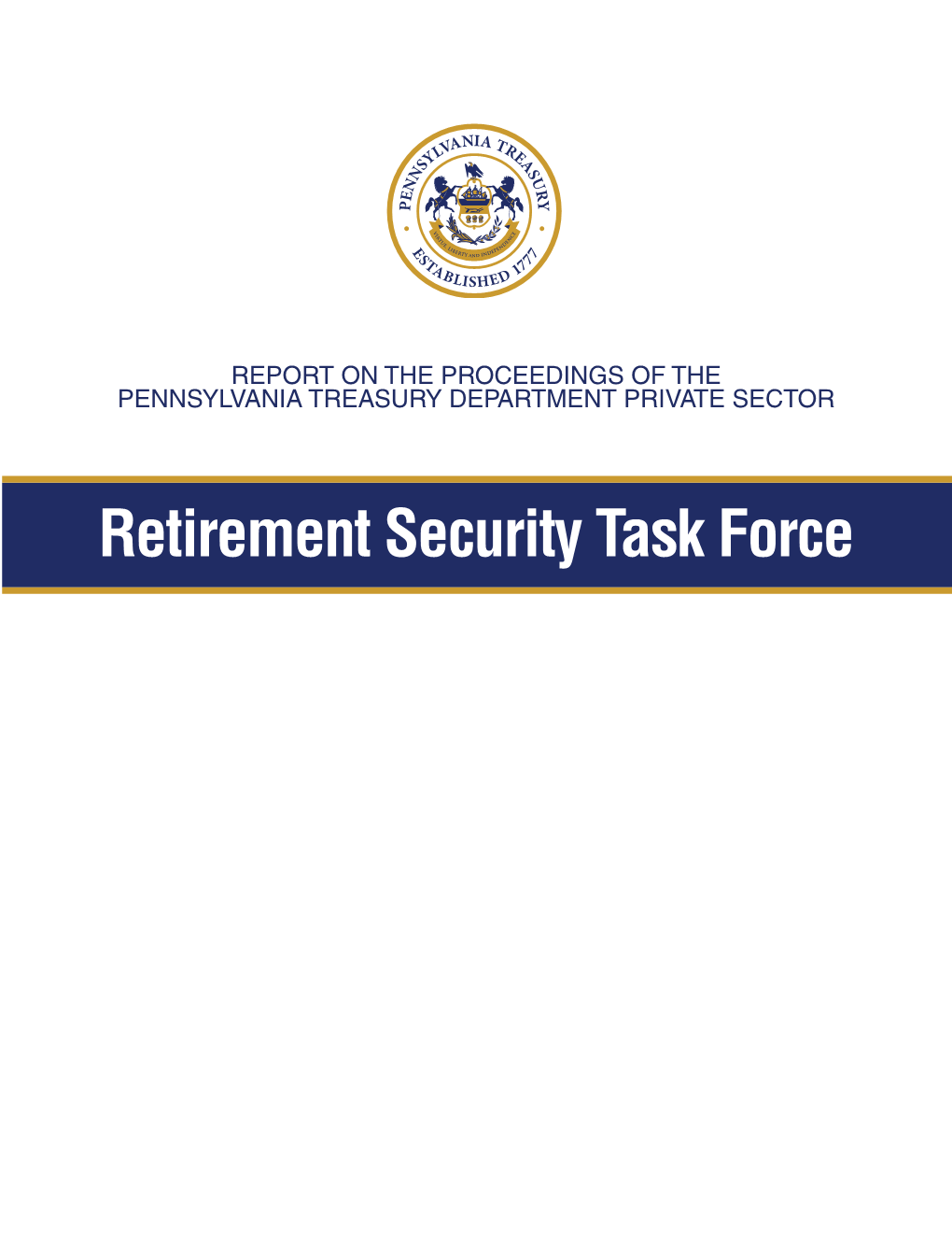 Retirement Security Task Force Report