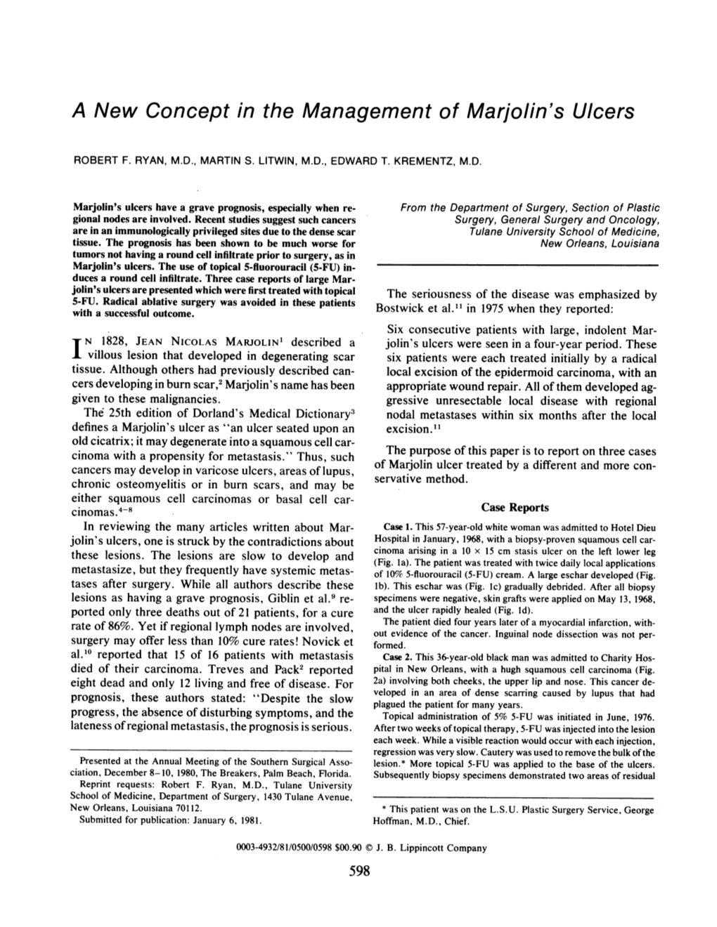 A New Concept in the Management of Mar/Olin's Ulcers