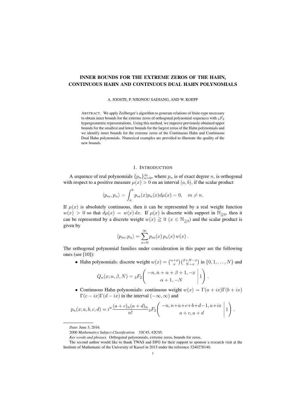 INNER BOUNDS for the EXTREME ZEROS of the HAHN, CONTINUOUS HAHN and CONTINUOUS DUAL HAHN POLYNOMIALS a Sequence of Real Polynomi