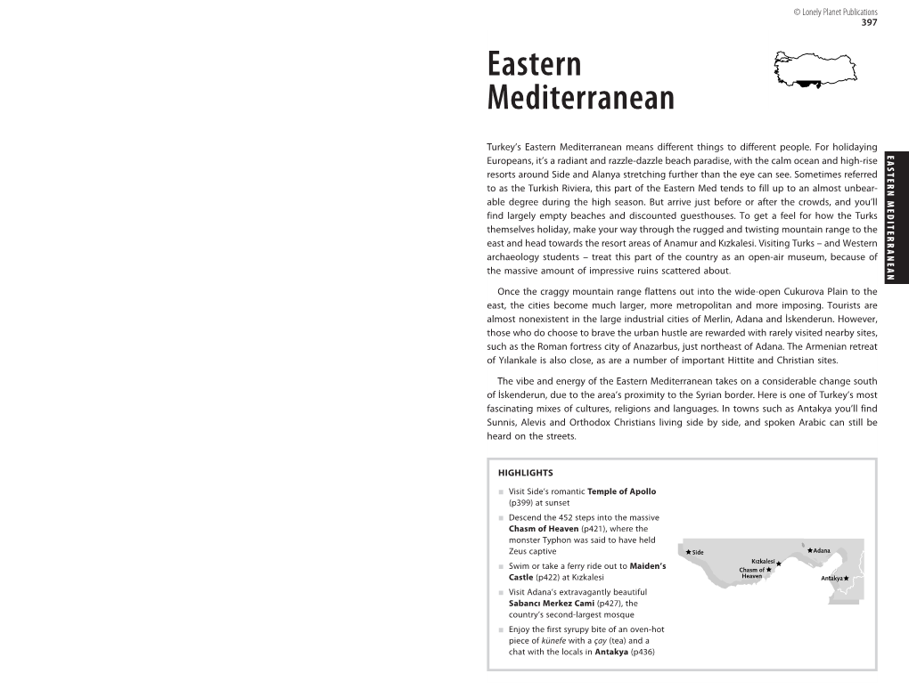 EASTERN MEDITERRANEAN 397 Antakya Adana © Lonely Planet Publications Planet Lonely © Skenderun