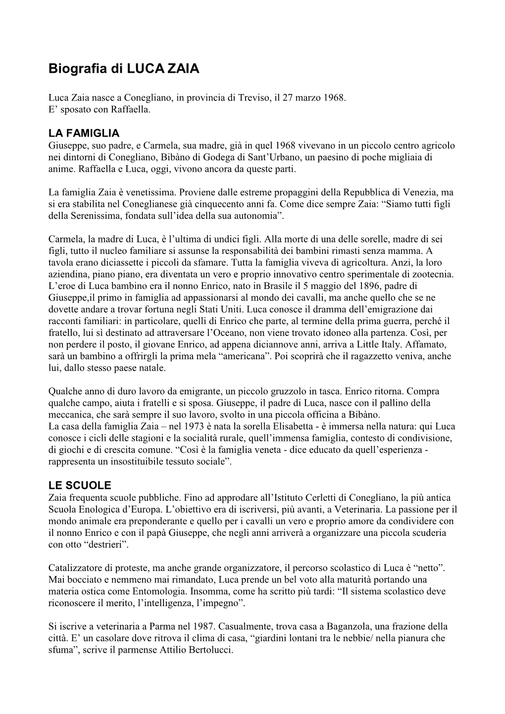 Biografia Di LUCA ZAIA