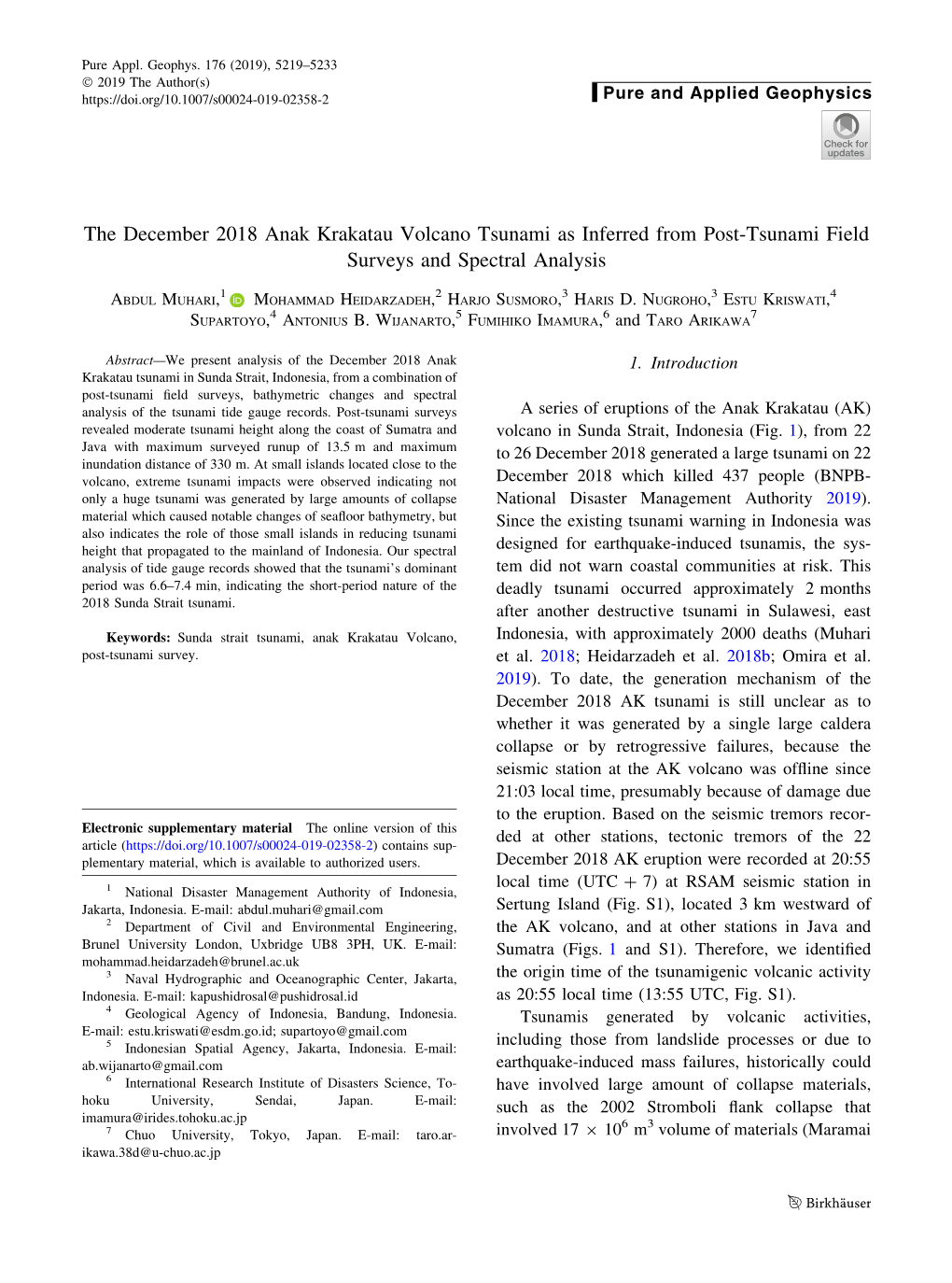 The December 2018 Anak Krakatau Volcano Tsunami As Inferred from Post-Tsunami Field Surveys and Spectral Analysis