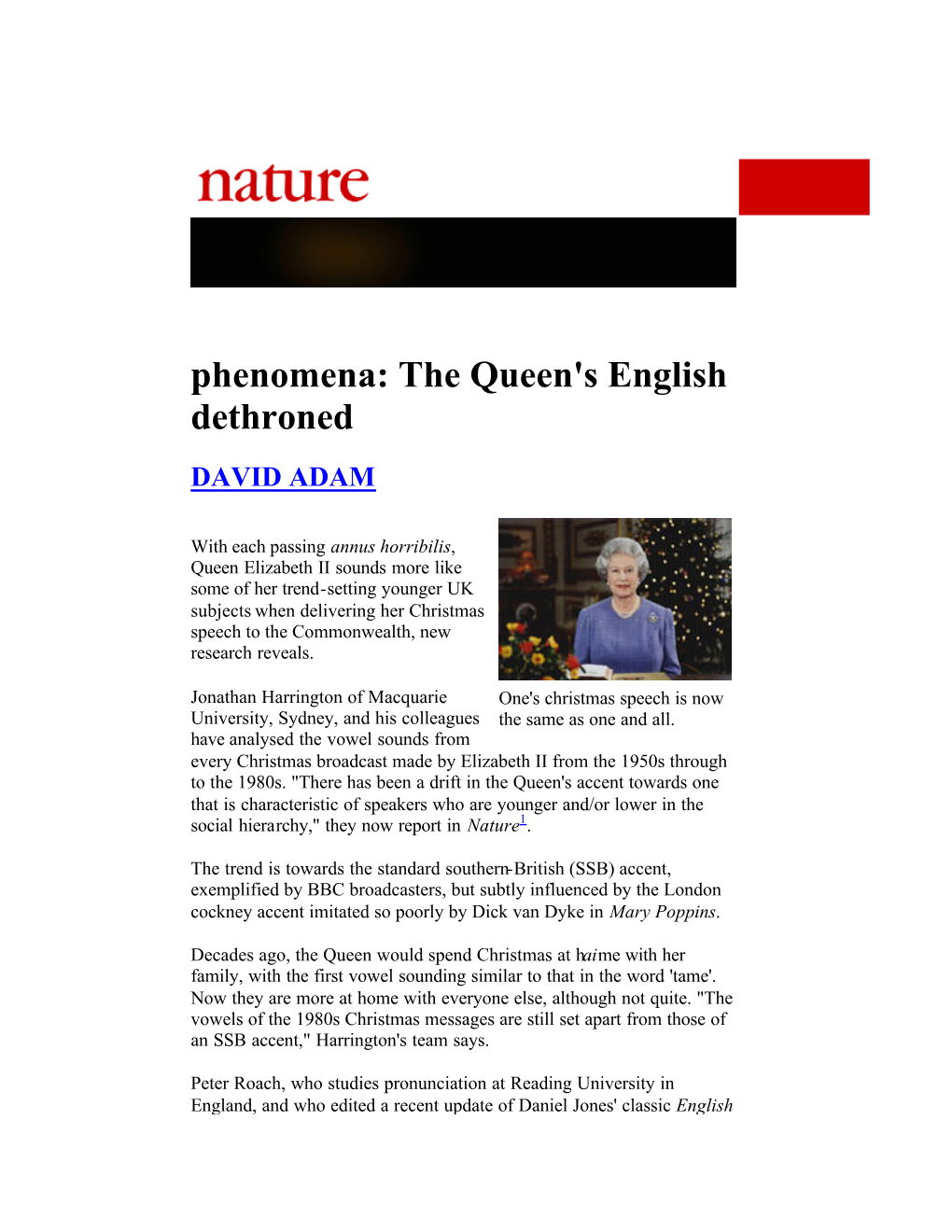 Phenomena: the Queen's English Dethroned DAVID ADAM