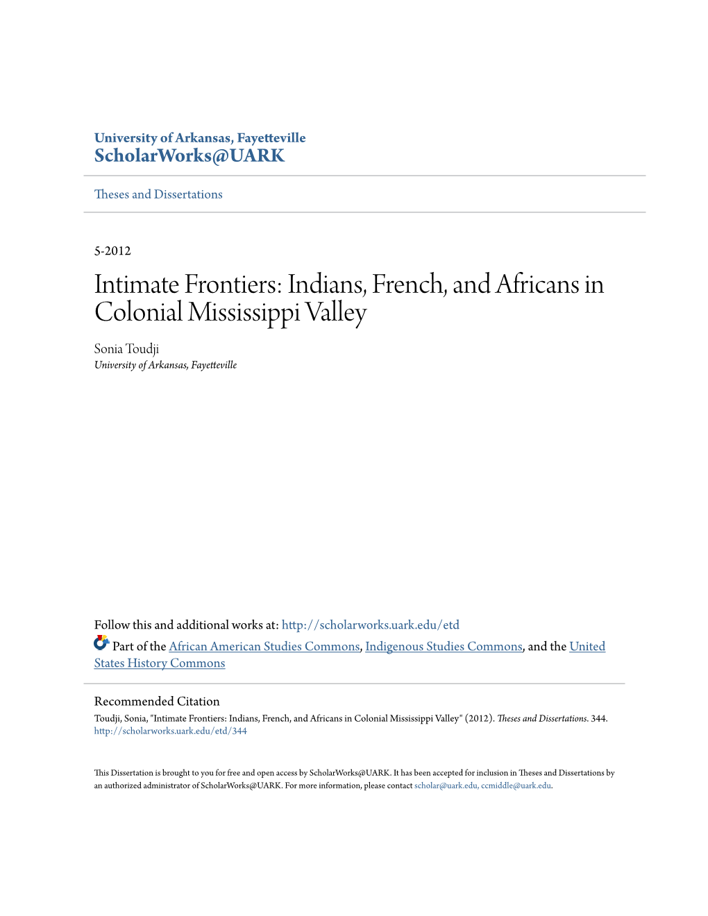 Indians, French, and Africans in Colonial Mississippi Valley Sonia Toudji University of Arkansas, Fayetteville