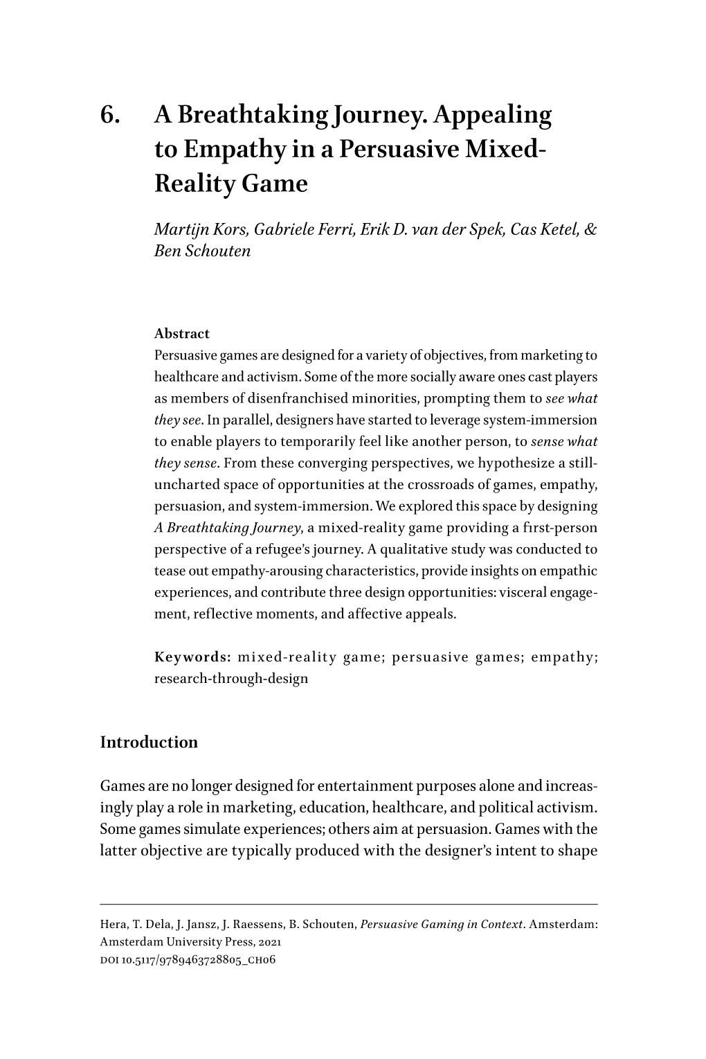 Appealing to Empathy in a Persuasive Mixed Reality Game