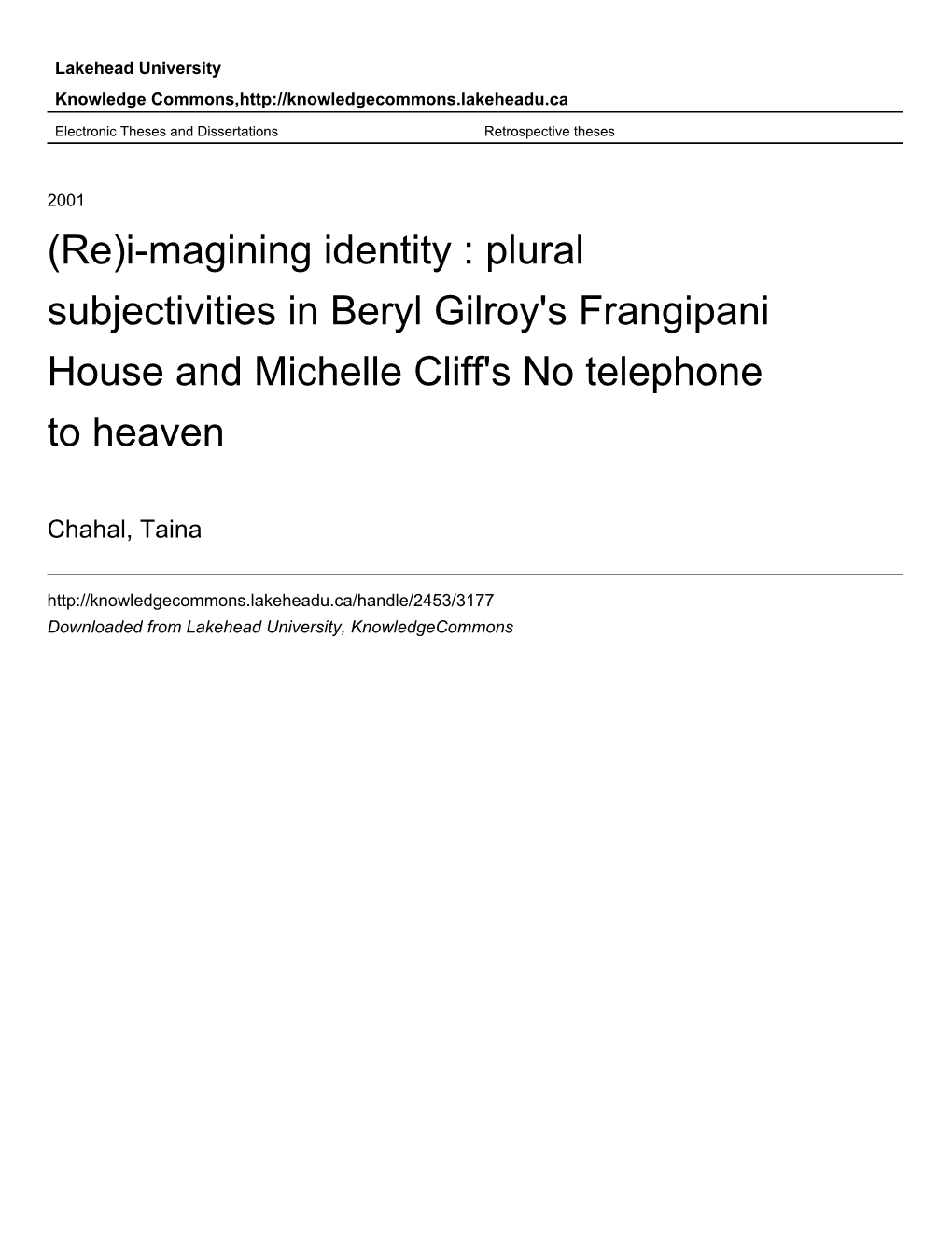 Plural Subjectivities in Beryl Gilroy's Frangipani House and Michelle Cliff's No Telephone to Heaven