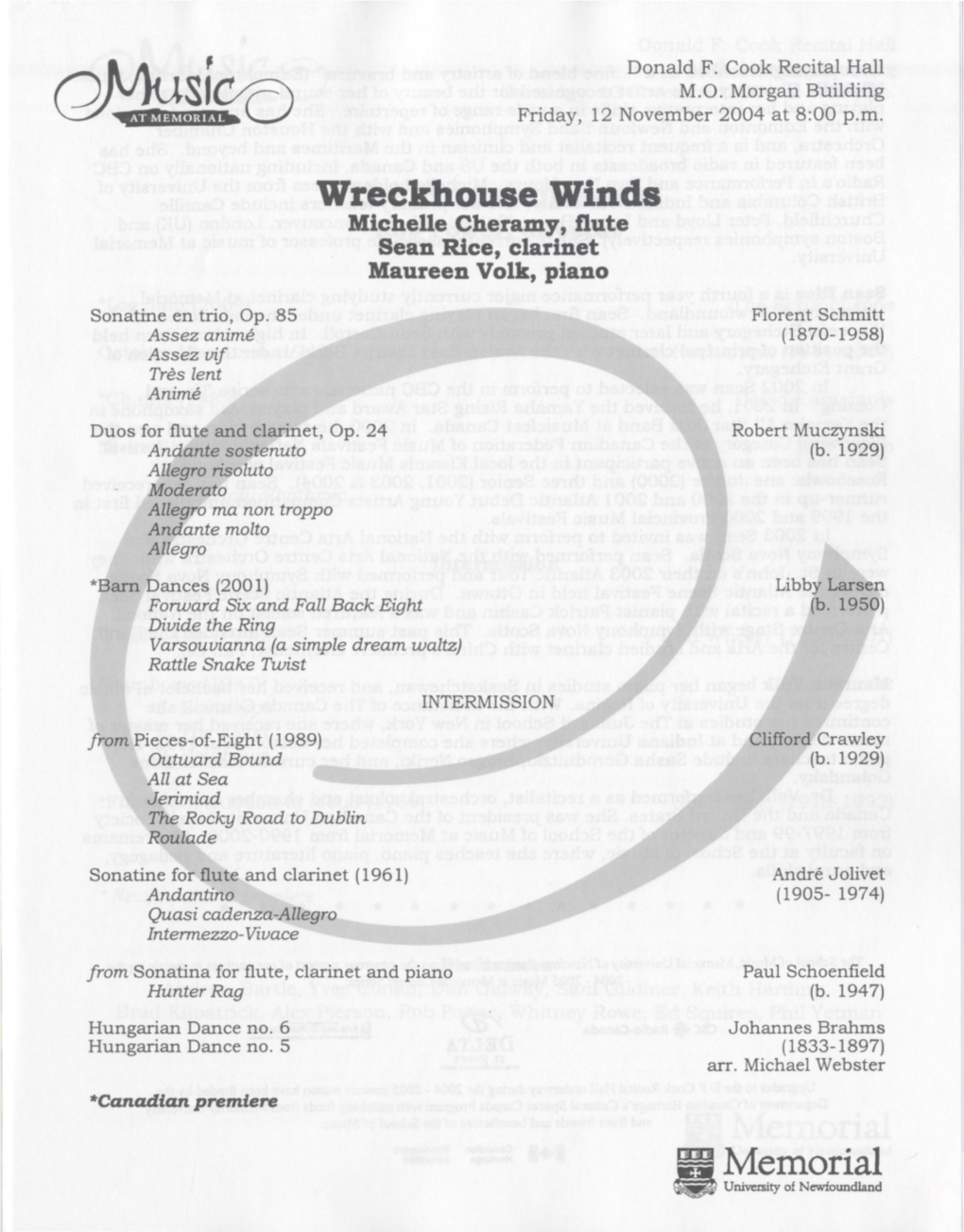 Wreckhouse Winds Michelle Cheraniy, Flute Sean Rice, Clarinet .I Maureen Volk, Piano