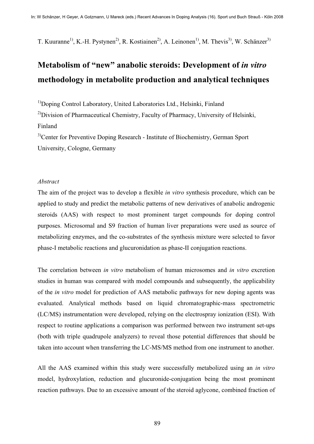 Metabolism of “New” Anabolic Steroids: Development of in Vitro Methodology in Metabolite Production and Analytical Techniques