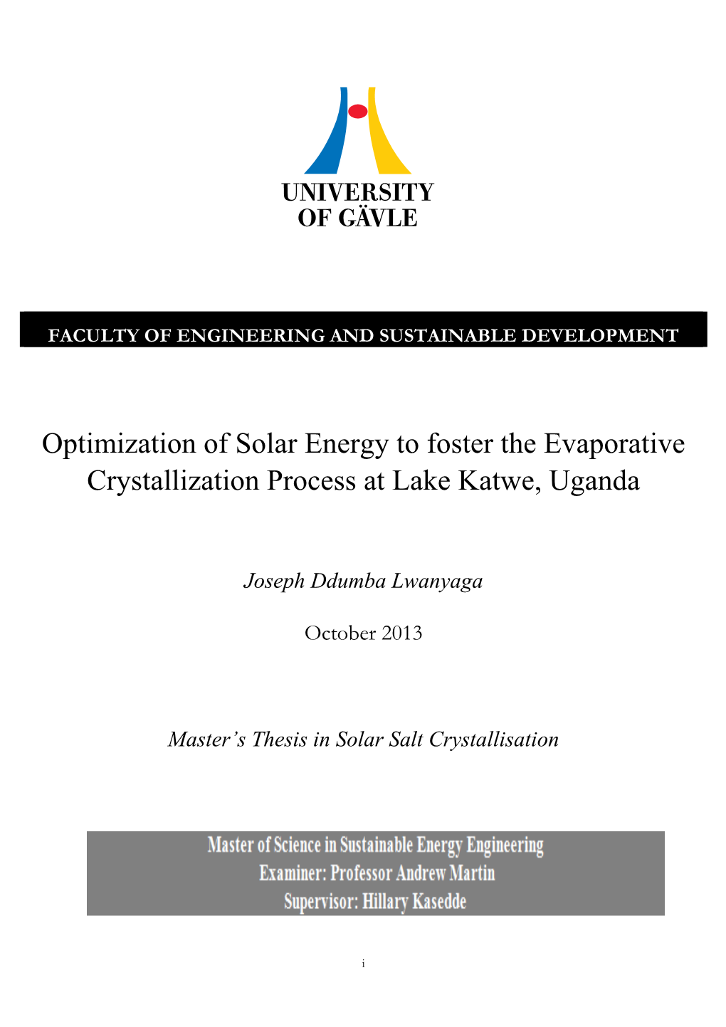 Optimization of Solar Energy to Foster the Evaporative Crystallization Process at Lake Katwe, Uganda