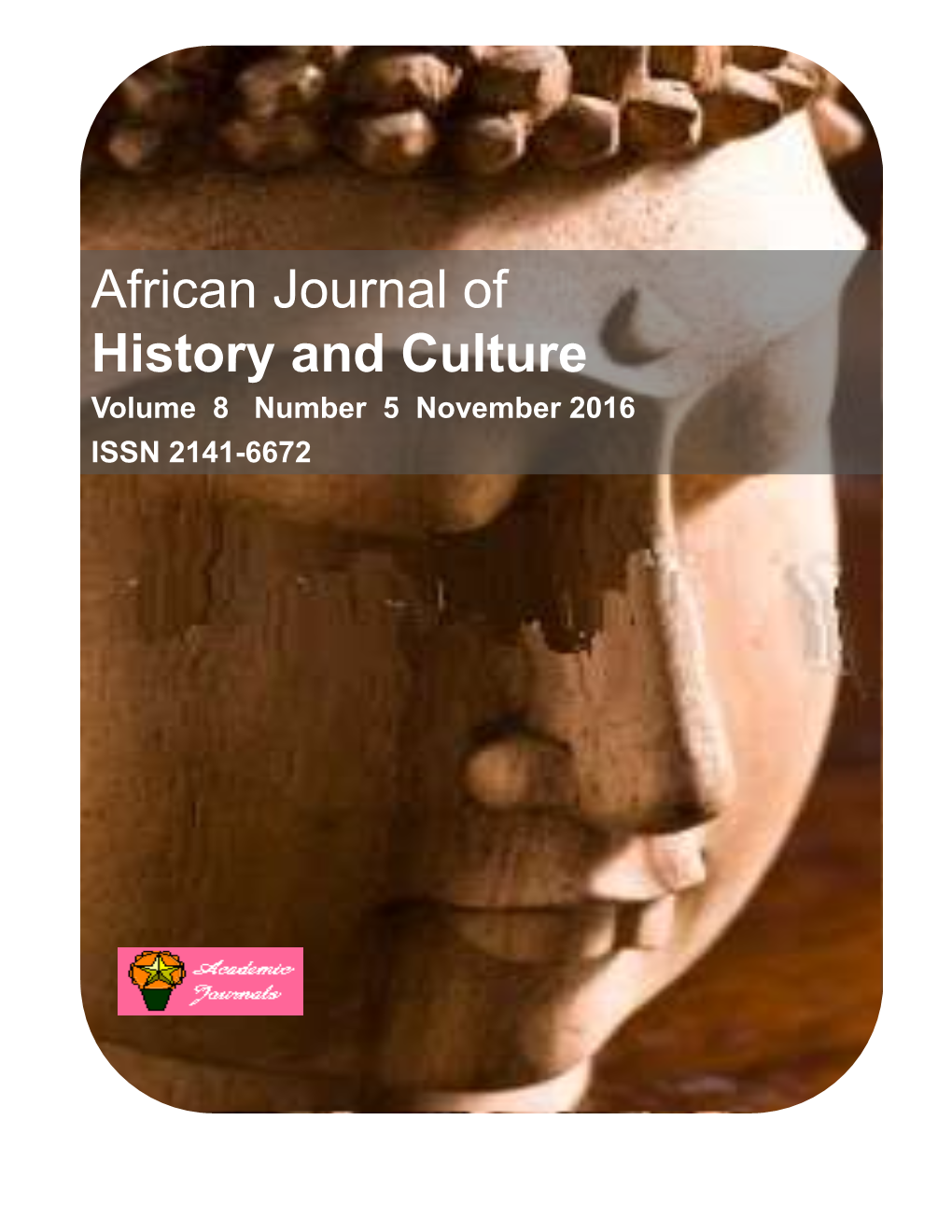 African Journal of History and Culture Volume 8 Number 5 November 2016 ISSN 2141-6672