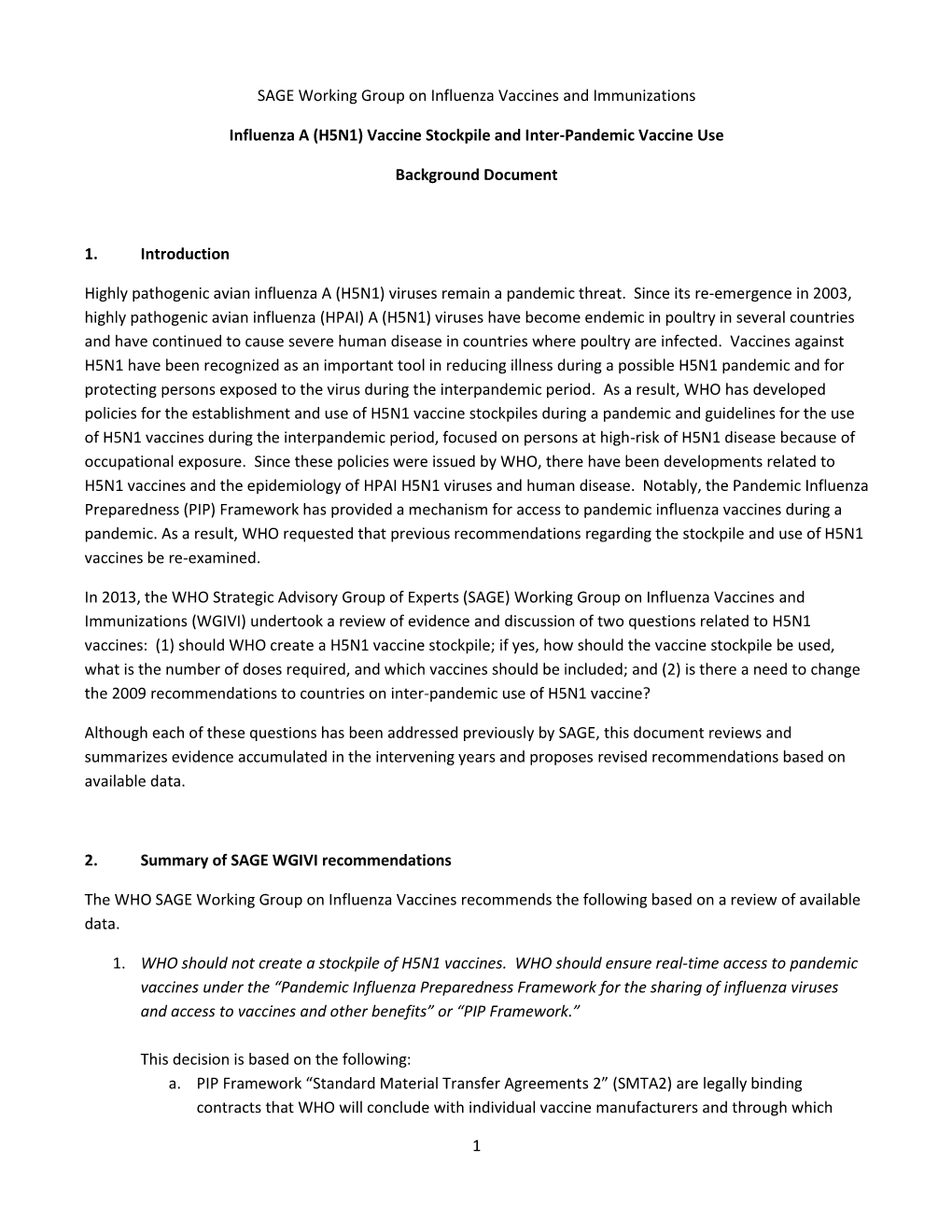 Influenza a (H5N1) Vaccine Stockpile and Inter-Pandemic Vaccine Use