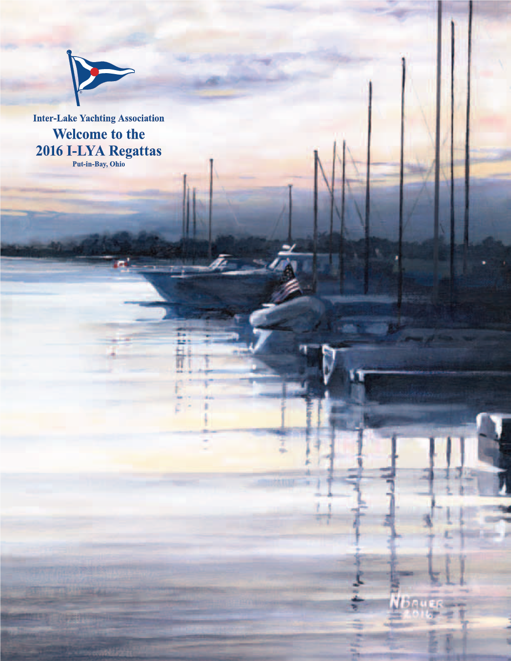 The 2016 I-LYA Regattas Put-In-Bay, Ohio