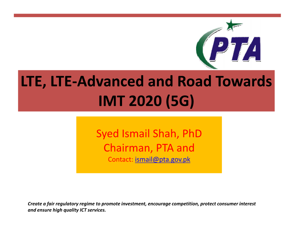 LTE, LTE-Advanced and Road Towards IMT 2020 (5G)