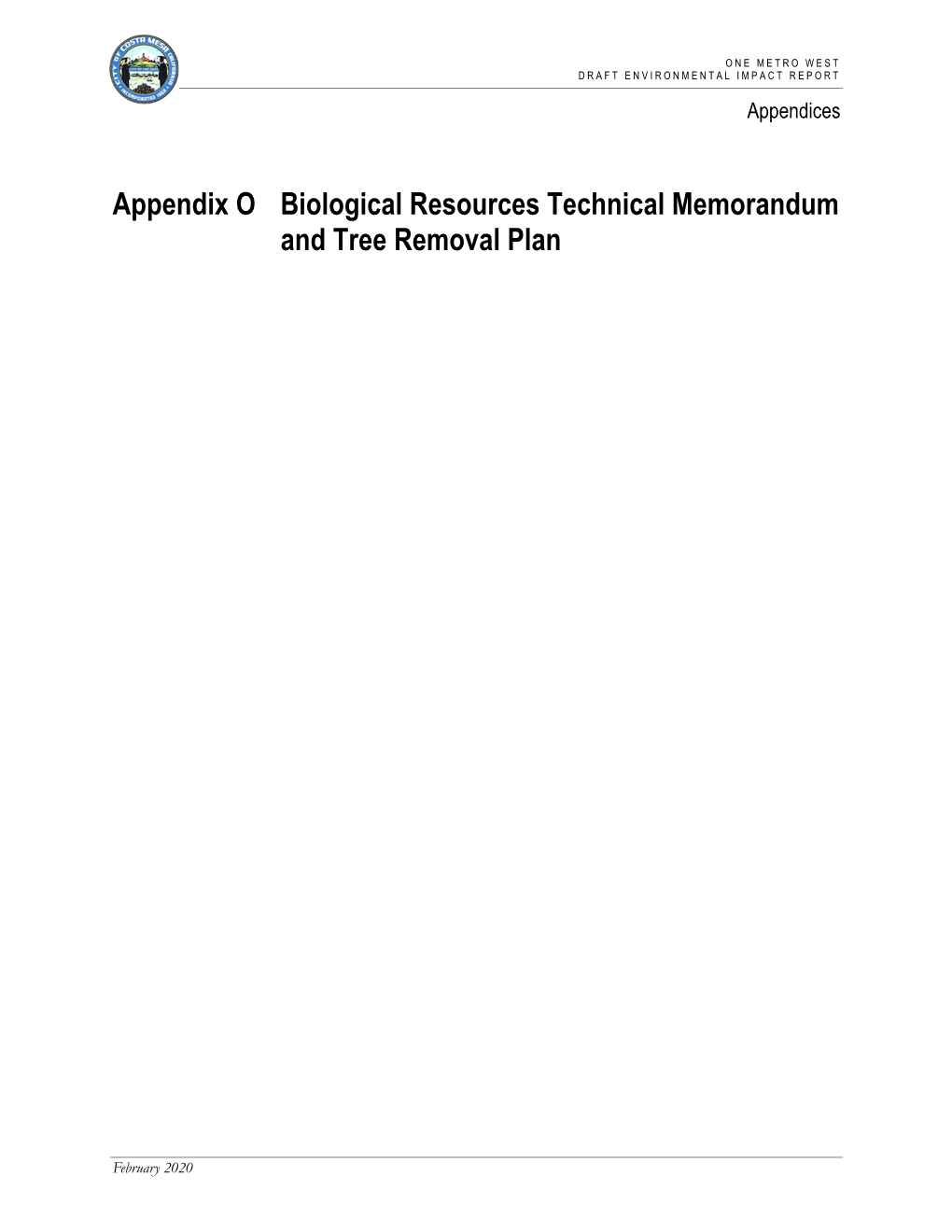 Appendix O – Biological Resources Technical Memorandum and Tree Removal Plan