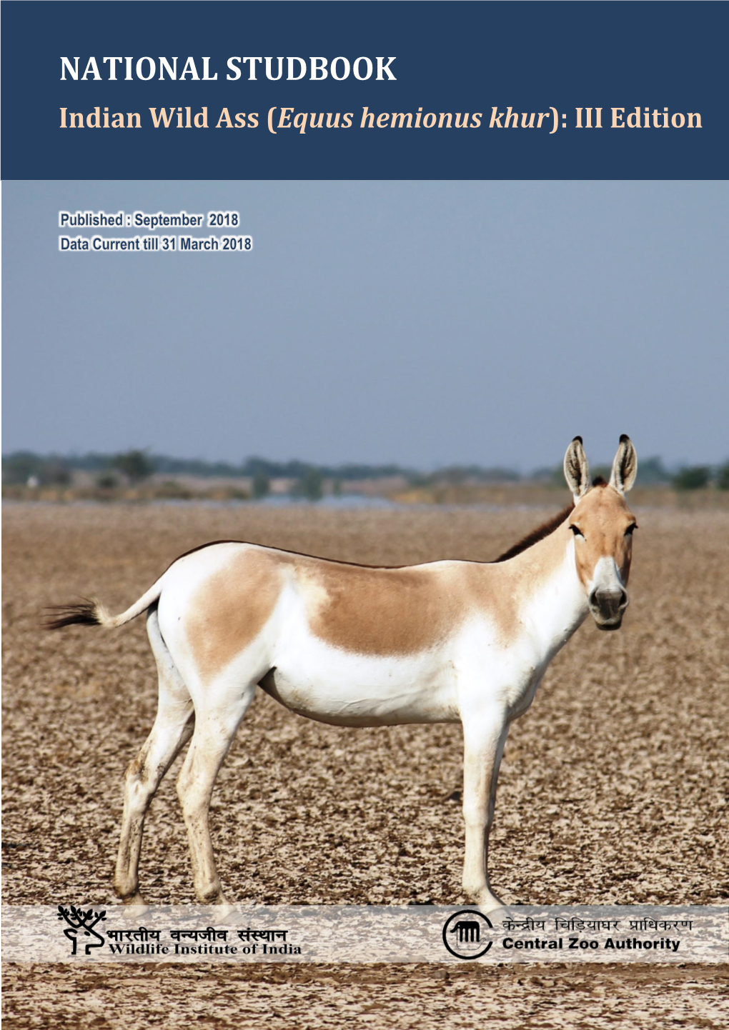 INDIAN WILD ASS (EQUUS HEMIONUS KHUR) - III EDITION Indian Wild Ass (Equusok Hemionus Khur): III Edition