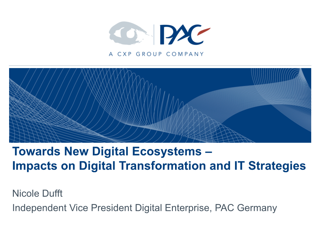 Towards New Digital Ecosystems – Impacts on Digital Transformation and IT Strategies