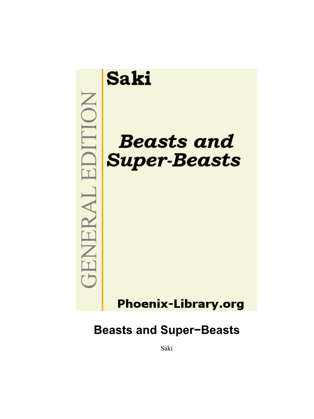 Beasts and Super−Beasts