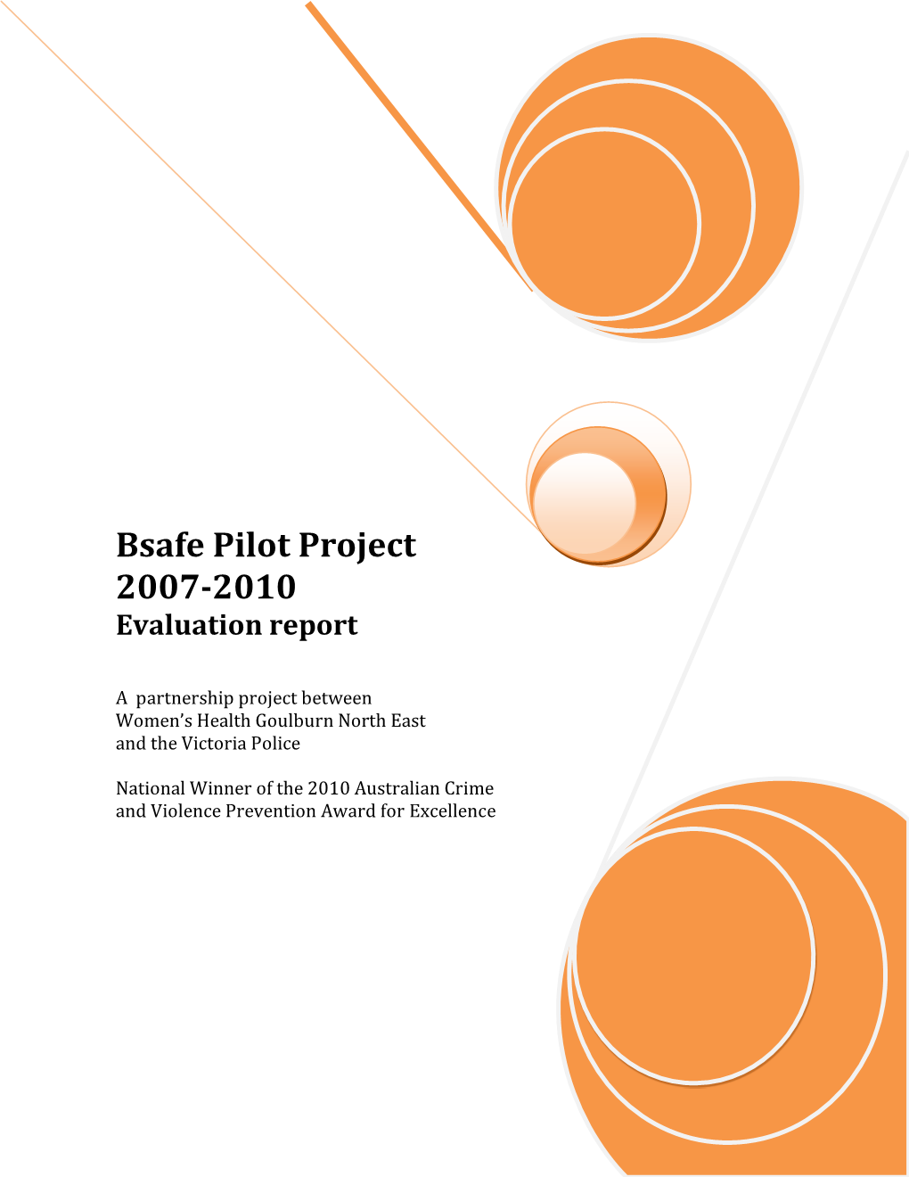 Bsafe Pilot Project 2007-2010 Evaluation Report