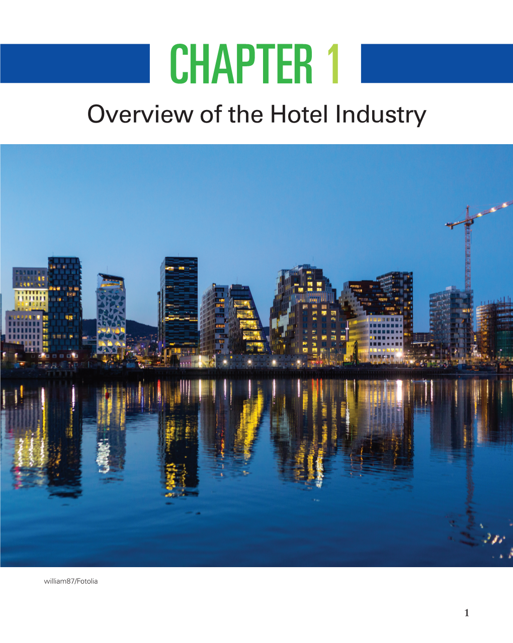 CHAPTER 1 Overview of the Hotel Industry