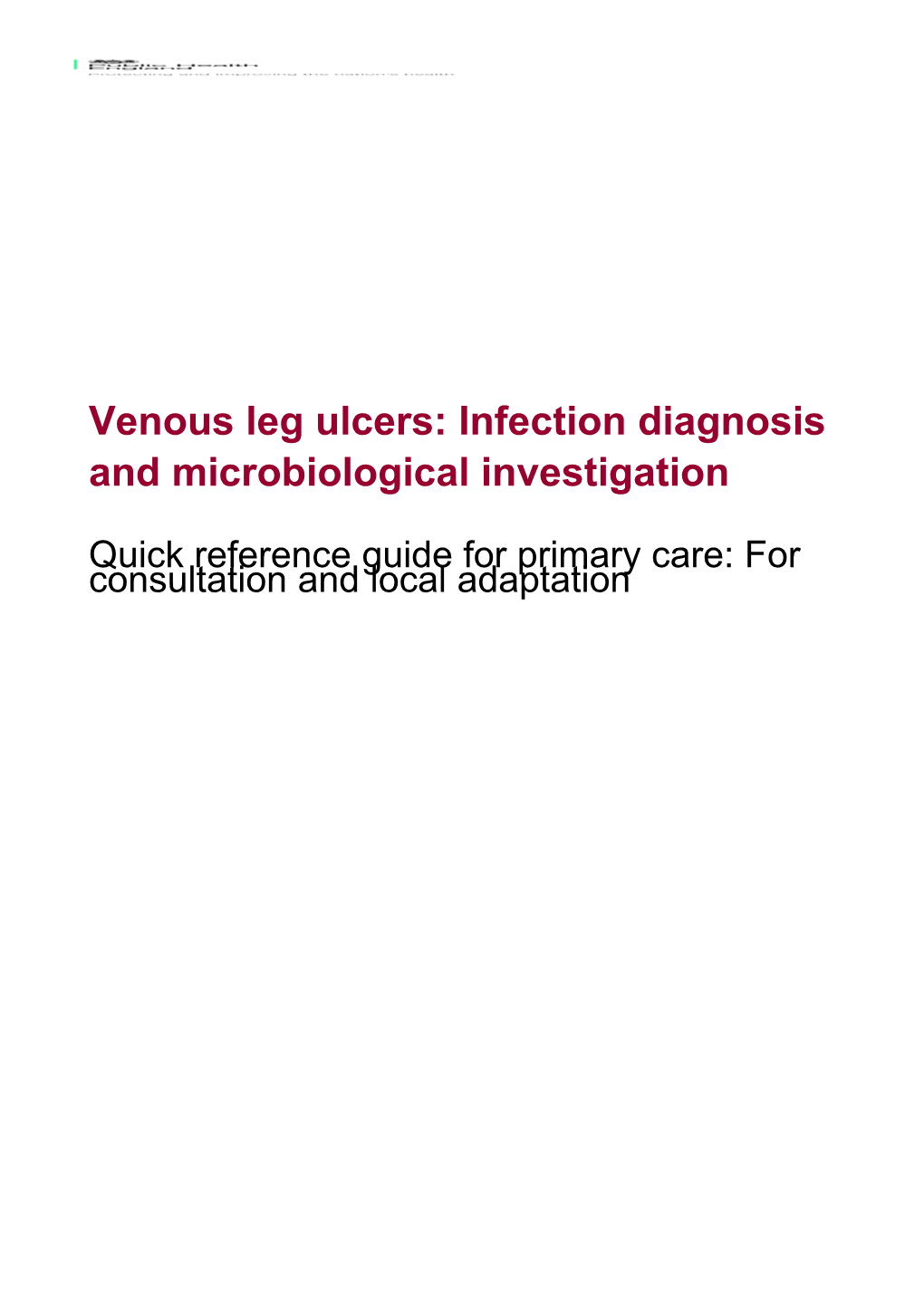 Venous Leg Ulcers: Infection Diagnosis and Microbiological Investigation