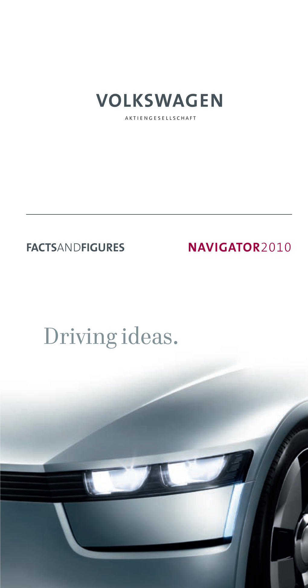 Driving Ideas. TABLE of CONTENTS 1