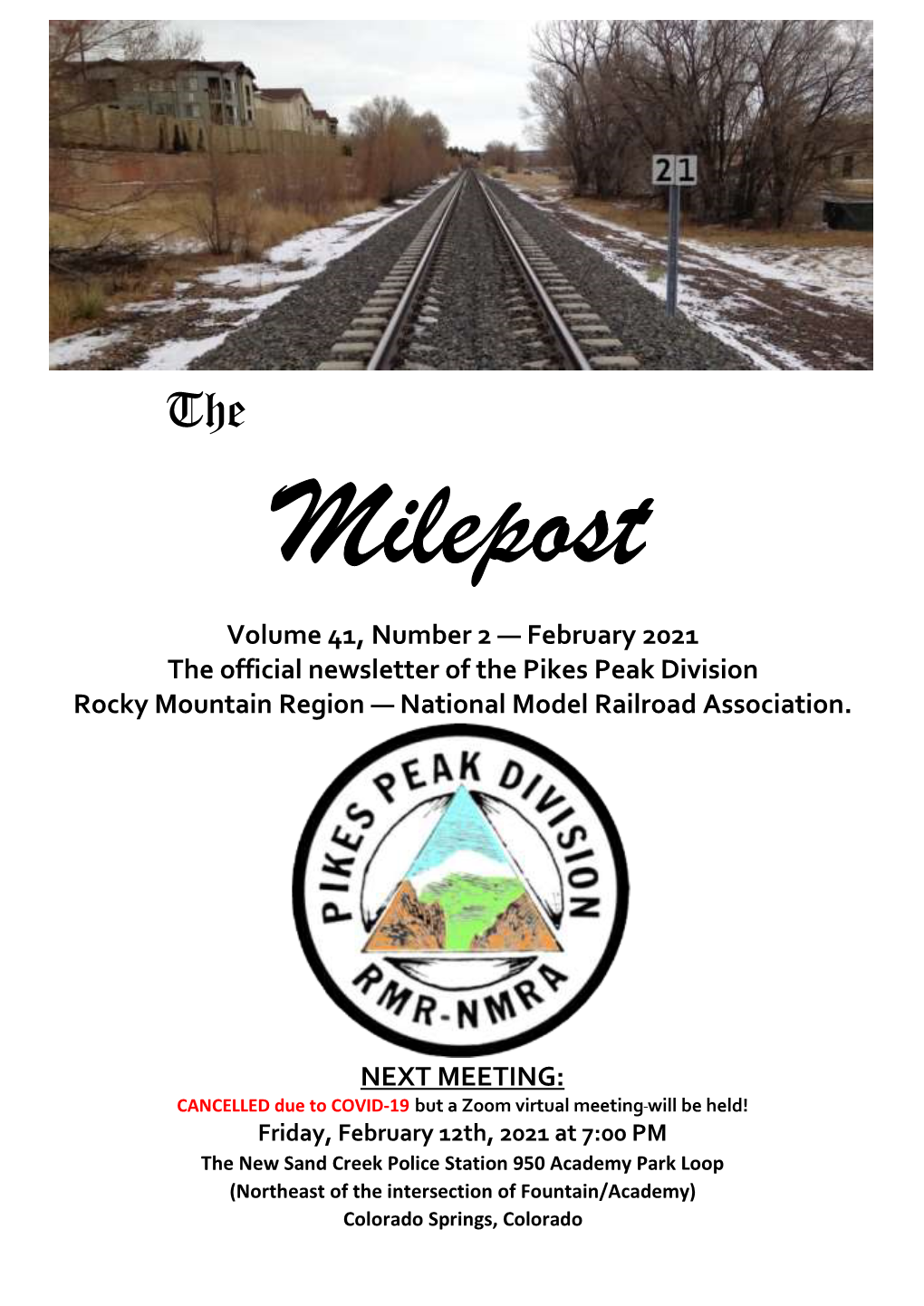 February 2021 the Official Newsletter of the Pikes Peak Division Rocky Mountain Region — National Model Railroad Association