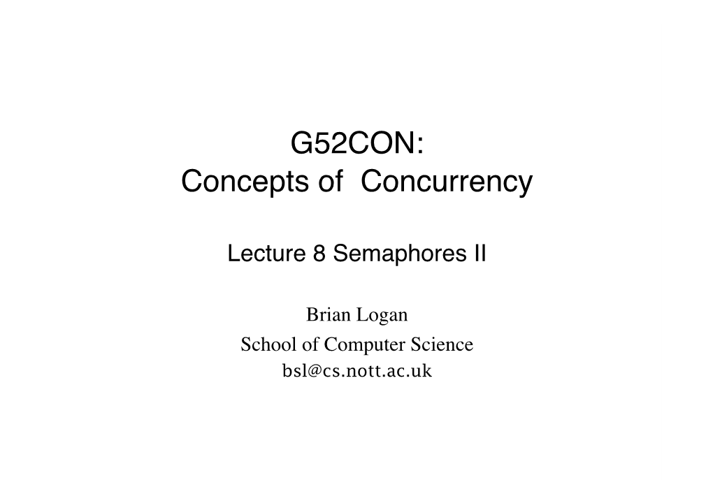 Lecture 8 Semaphores II