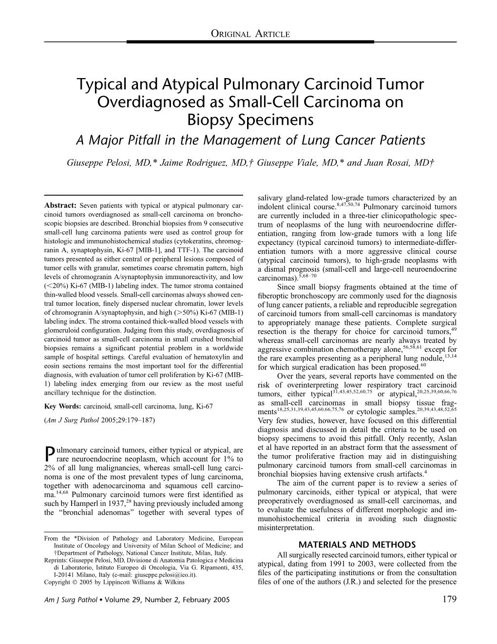 Typical and Atypical Pulmonary Carcinoid Tumor Overdiagnosed As Small-Cell Carcinoma on Biopsy Specimens a Major Pitfall in the Management of Lung Cancer Patients