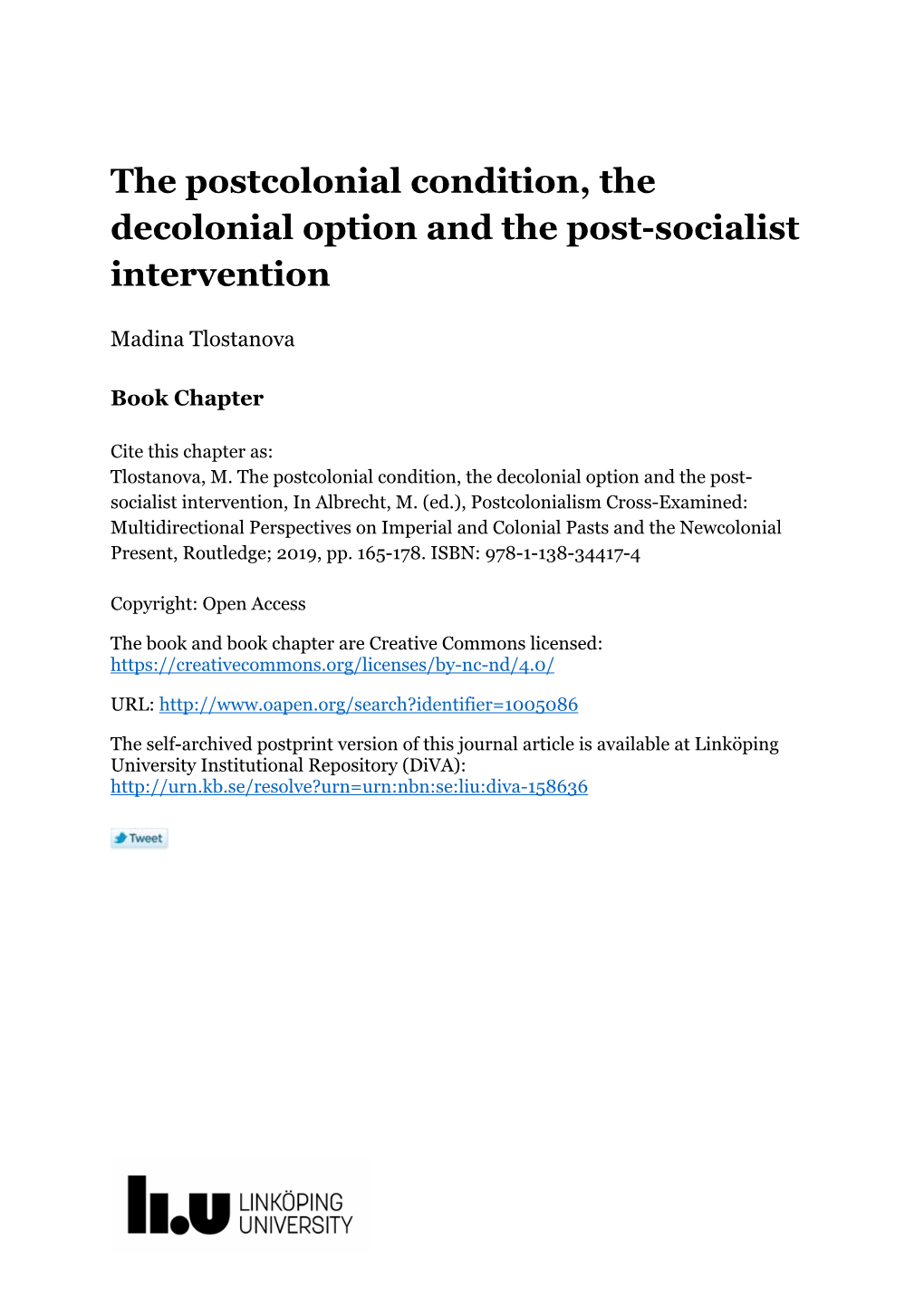 The Postcolonial Condition, the Decolonial Option and the Post-Socialist Intervention