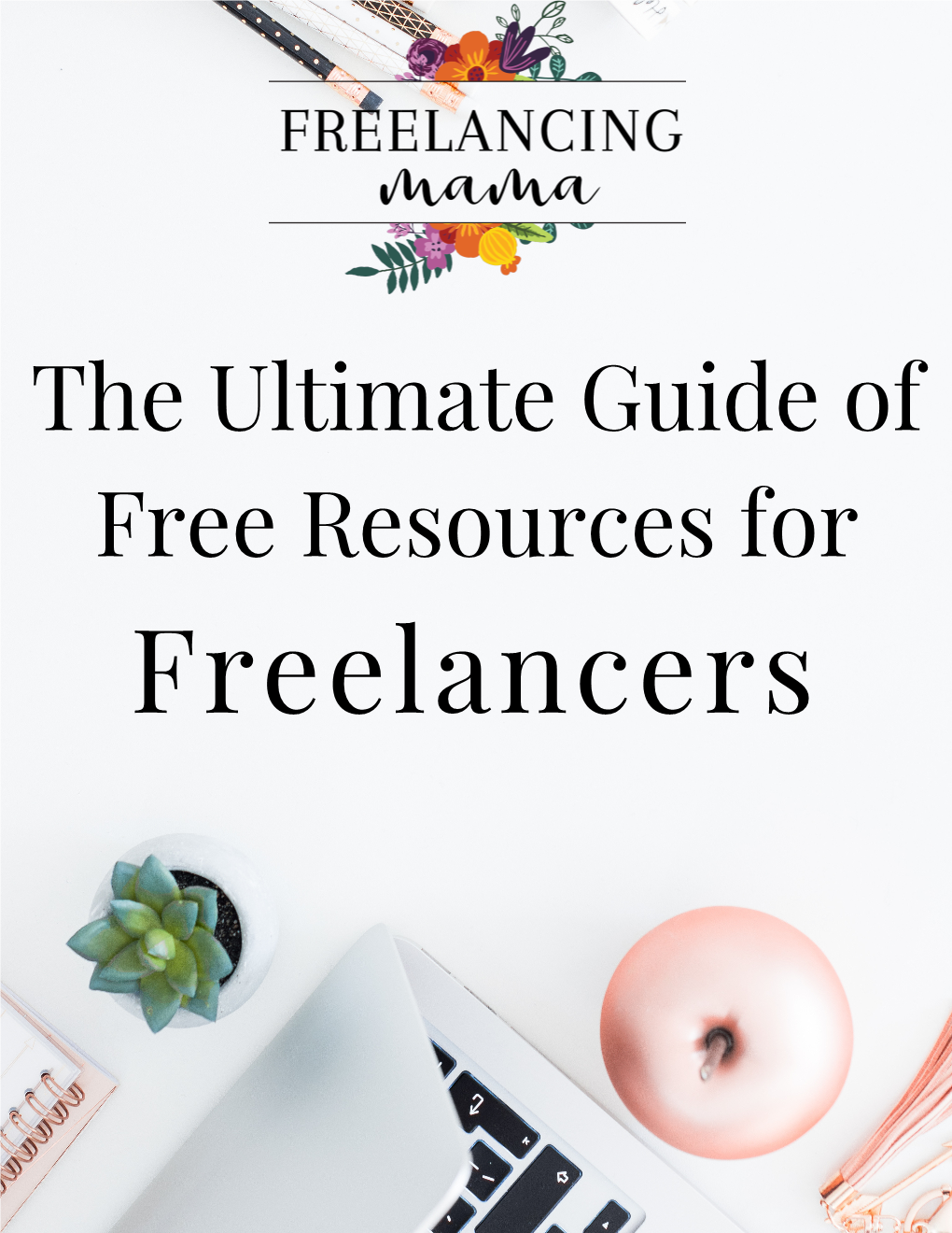 The Ultimate Guide of Free Resource for Freelancers