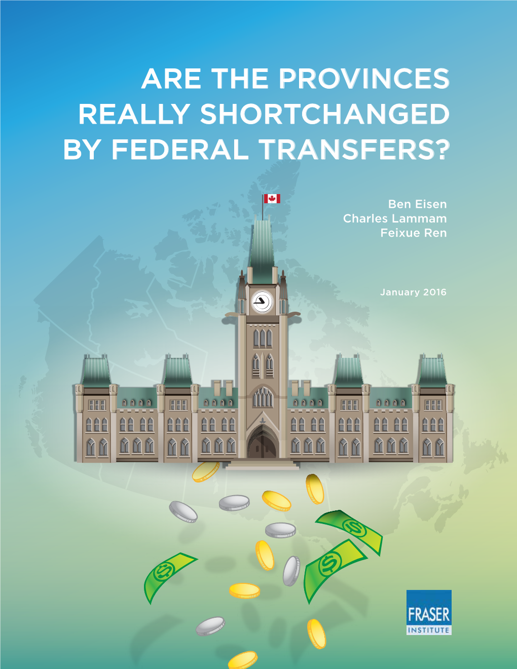 Are the Provinces Really Shortchanged by Federal Transfers?