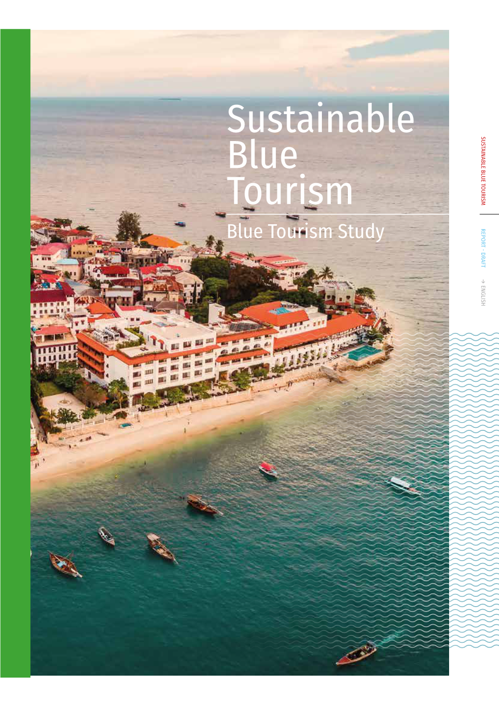 Sustainable Blue Tourism Towards a Sustainable Maritime and Coastal Tourism in World Marine Regions