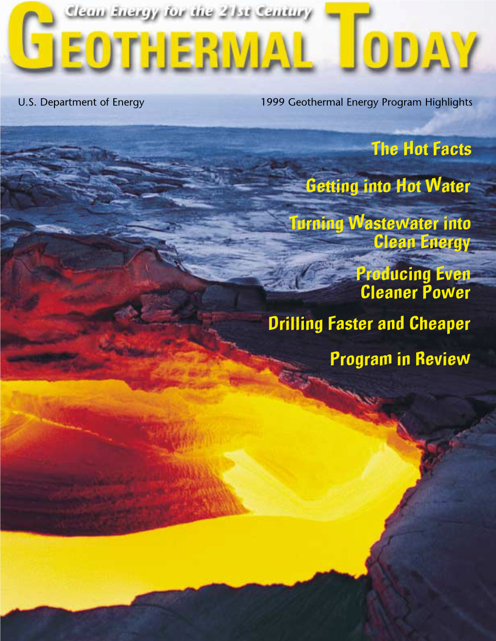 1999 Geothermal Energy Program Highlights