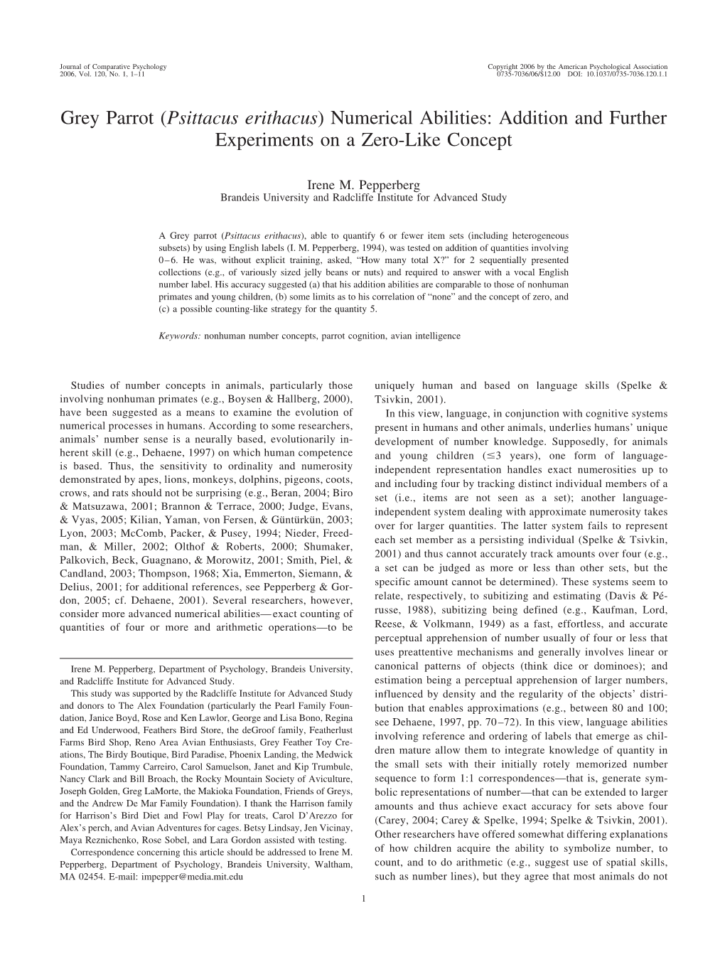 Grey Parrot (Psittacus Erithacus) Numerical Abilities: Addition and Further Experiments on a Zero-Like Concept