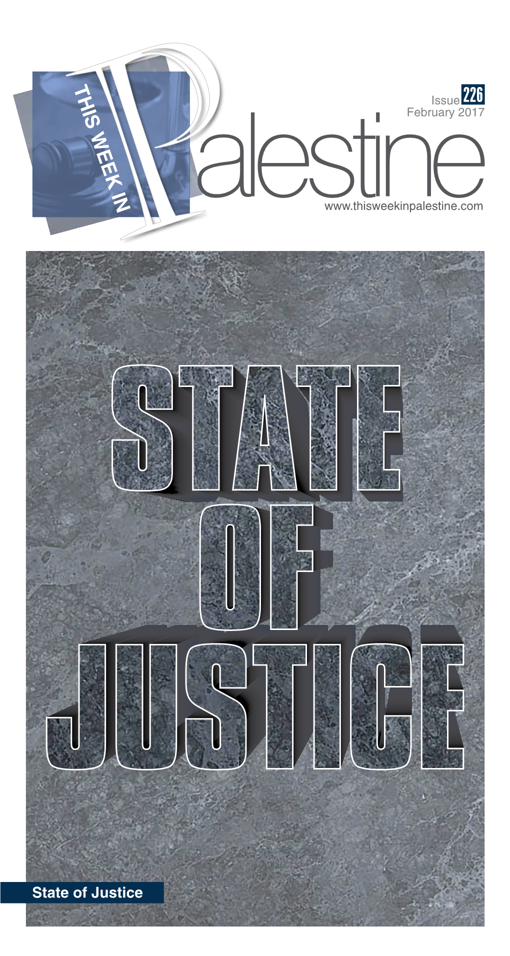 State of Justice in This Issue This Issue Deals with the Internal Aspects of Justice in Palestine